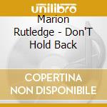 Marion Rutledge - Don'T Hold Back cd