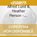 Alfred Lund & Heather Pierson - Between Lives cd