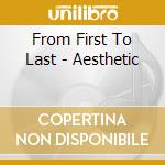 From First To Last - Aesthetic cd musicale di From First To Last
