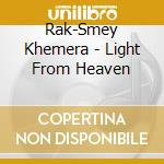 Rak-Smey Khemera - Light From Heaven cd
