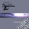 David Cain - Listening Now cd musicale di David Cain