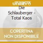 Die Schlauberger - Total Kaos cd