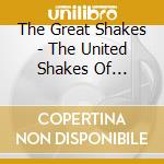 The Great Shakes - The United Shakes Of America (Ep) cd