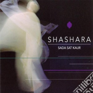 Kaur, Sada Sat - Shashara cd musicale di Sada sat kaur