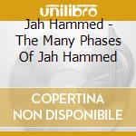 Jah Hammed - The Many Phases Of Jah Hammed cd