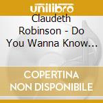 Claudeth Robinson - Do You Wanna Know Him? Let Me Tell You Of Him!!