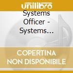 Systems Officer - Systems Officer cd