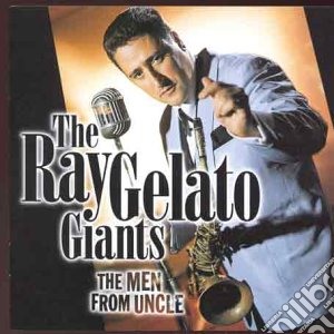 Ray Gelato Giants - The Man From Uncle cd musicale di Ray Gelato Giants