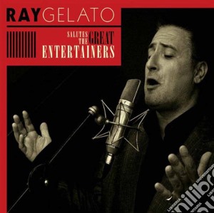 Ray Gelato - Salutes Great Entertain. cd musicale di RAY GELATO