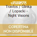 Travlos / Glinka / Lopacki - Night Visions cd