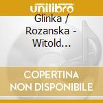 Glinka / Rozanska - Witold Szalonek International Composers Competition Kwidzyn 2018 cd