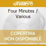 Four Minutes / Various cd musicale