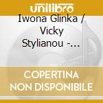 Iwona Glinka / Vicky Stylianou - Zayin I cd musicale