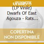 (LP Vinile) Dwarfs Of East Agouza - Rats Don't Eat Synthesizers lp vinile di Dwarfs Of East Agouz