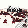 (LP Vinile) Velvet Insane - Velvet Insane cd