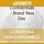 Confidentials - Brand New Day cd