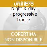 Night & day - progressive trance cd