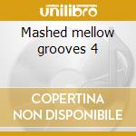 Mashed mellow grooves 4 cd