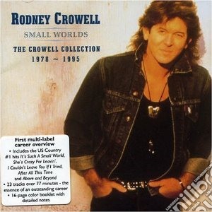 Rodney Crowell - Collection 1978-1995 cd musicale di RODNEY CROWELL