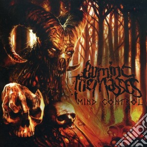 Burning The Masses - Mind Control cd musicale di Burning The Masses