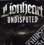 Lionheart - Undisputed cd