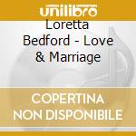 Loretta Bedford - Love & Marriage cd