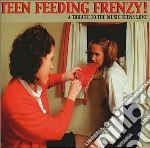 Teen Feeding Frenzy! - A Tribute To The Music Teens Love / Various cd