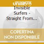 Invisible Surfers - Straight From Hell cd
