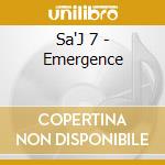 Sa'J 7 - Emergence cd