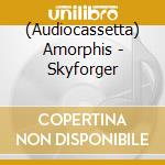 (Audiocassetta) Amorphis - Skyforger cd