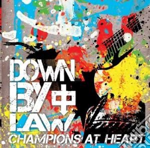 Down By Law - Champions At Heart cd musicale di Down by law