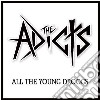 Adicts (The) - All The Young Drooks cd
