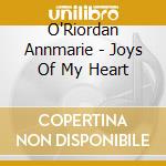 O'Riordan Annmarie - Joys Of My Heart cd