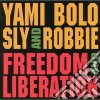 Yami Bolo / Sly & Robbie - Freedom & Liberation cd