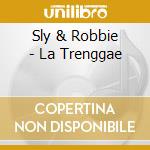 Sly & Robbie - La Trenggae cd musicale di SLY & ROBBIE