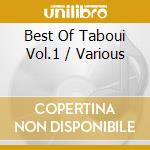 Best Of Taboui Vol.1 / Various cd musicale