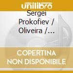 Sergei Prokofiev / Oliveira / Koenig - Sonatas For Violin cd musicale di Sergei Prokofiev / Oliveira / Koenig
