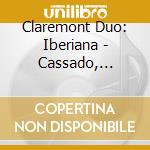 Claremont Duo: Iberiana - Cassado, Ravel, Nin, Faure'