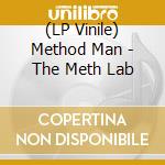 (LP Vinile) Method Man - The Meth Lab lp vinile di Method Man