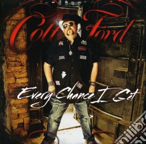 Ford Colt - Every Chance I Get cd musicale di Ford Colt