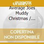 Average Joes Muddy Christmas / Various - Average Joes Muddy Christmas / Various cd