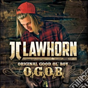 Jj Lawhorn - Original Good Ol' Boy cd musicale di Jj Lawhorn