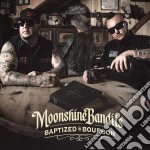 Moonshine Bandits - Baptized In Bourbon