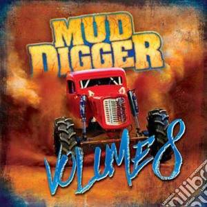 Mud Digger 8 / Various cd musicale di Mud Digger