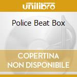 Police Beat Box cd musicale di ENGKILDE AUGUST