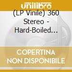 (LP Vinile) 360 Stereo - Hard-Boiled Wonderland Remixes Volume 1 (12