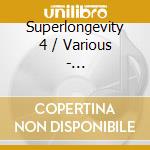 Superlongevity 4 / Various - Superlongevity 4 / Various cd