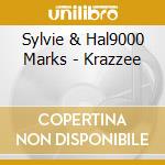 Sylvie & Hal9000 Marks - Krazzee cd