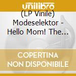 (LP Vinile) Modeselektor - Hello Mom! The Remixes (12