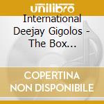 International Deejay Gigolos - The Box Collection N?1 (5 Cd) cd musicale di ARTISTI VARI
